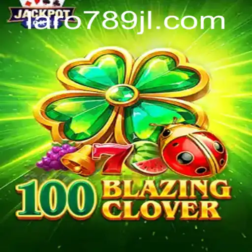 Unveiling the Thrills of 100BlazingClover: A Comprehensive Guide to the Latest Gaming Sensation