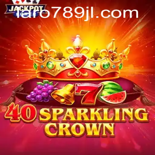 Discover the Excitement of 40SparklingCrown on Laro789