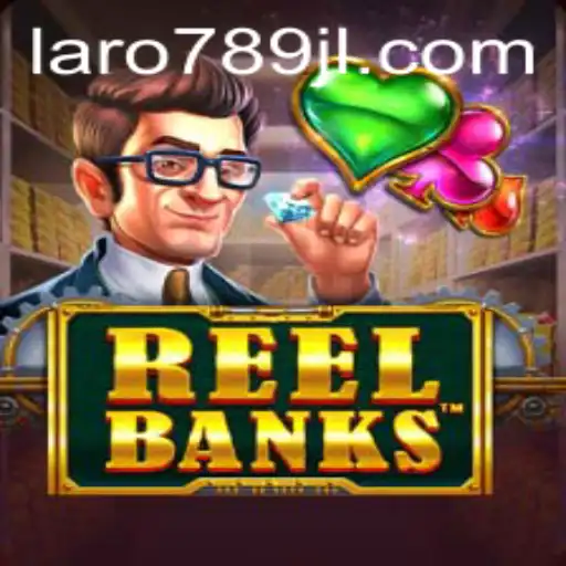 Explore the Thrill of ReelBanks with laro789