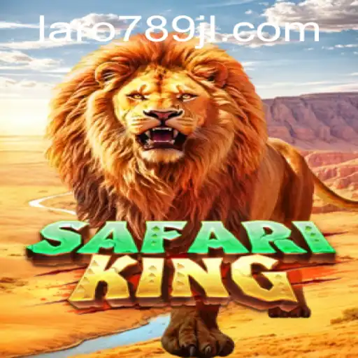 Exploring the Exciting World of SafariKing and Laro789