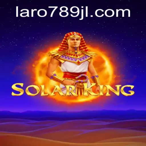 A Comprehensive Guide to SolarKing Powered by Laro789