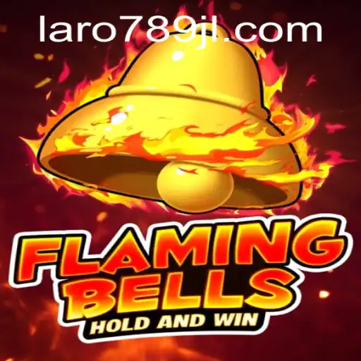 Flaming Bells: A Comprehensive Guide to the Exciting World of Laro789