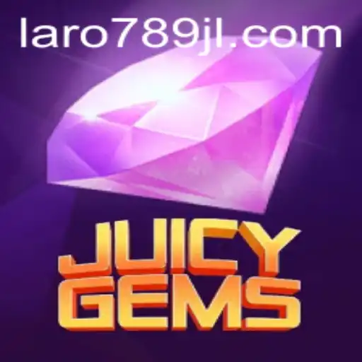 Exploring JuicyGems: A New Gaming Experience with Laro789